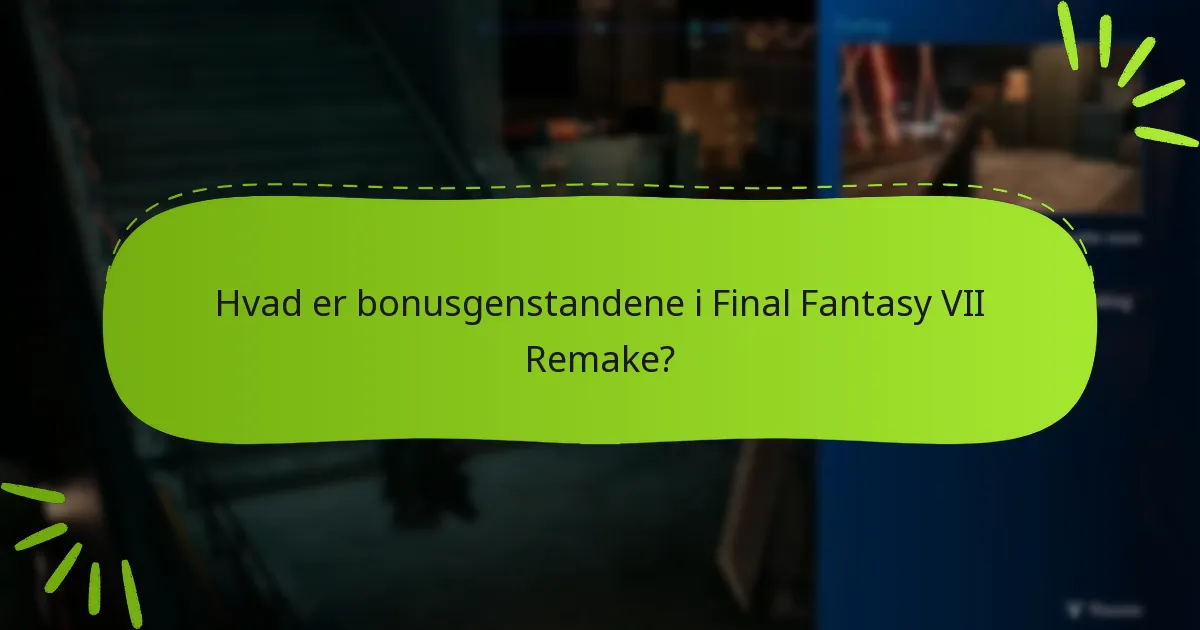 Hvad er kravene for at låse op for bonusgenstande?