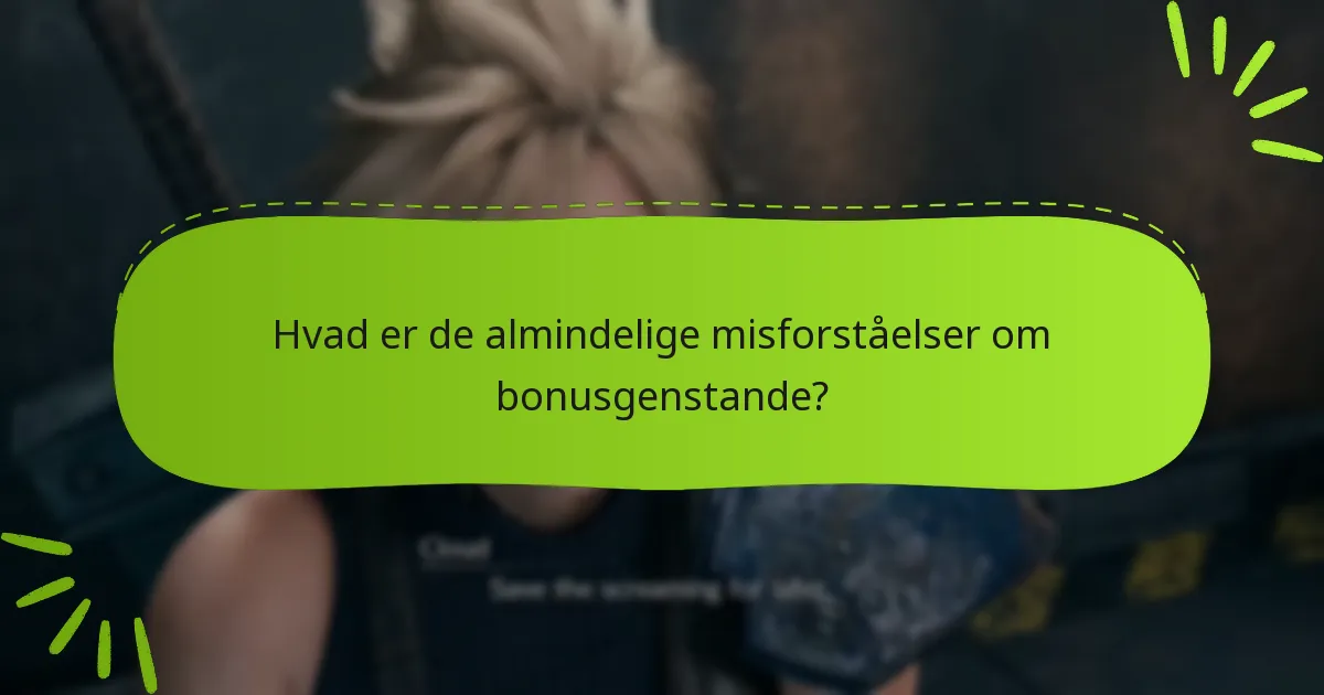 Hvordan opfylder jeg effektivt kravene for bonusgenstande?
