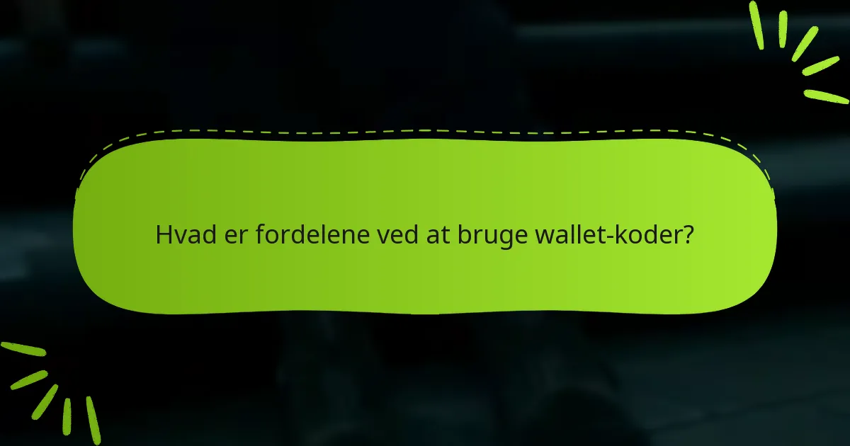 Hvad skal jeg gøre, hvis min wallet-kode ikke virker?