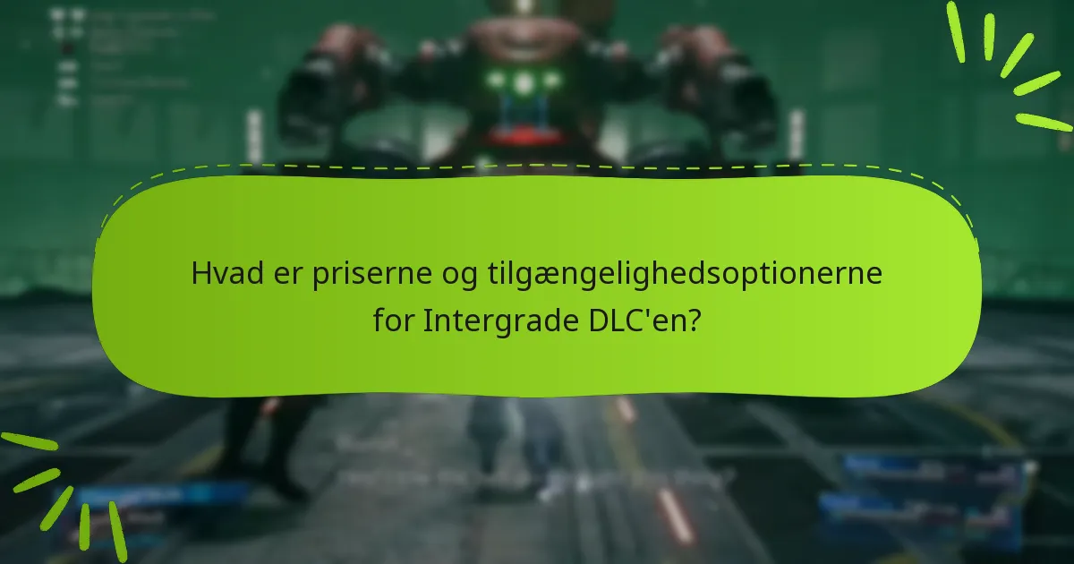 Hvordan forbedrer Intergrade DLC’en det originale spil?
