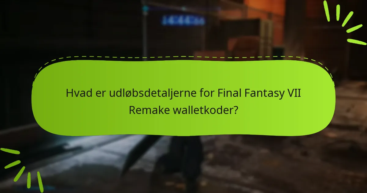 Hvordan indløser jeg walletkoder til Final Fantasy VII Remake?