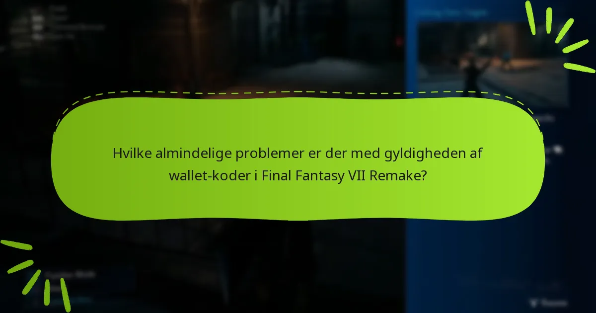 Hvilke opdateringer har udviklerne givet vedrørende problemer med wallet-koder?